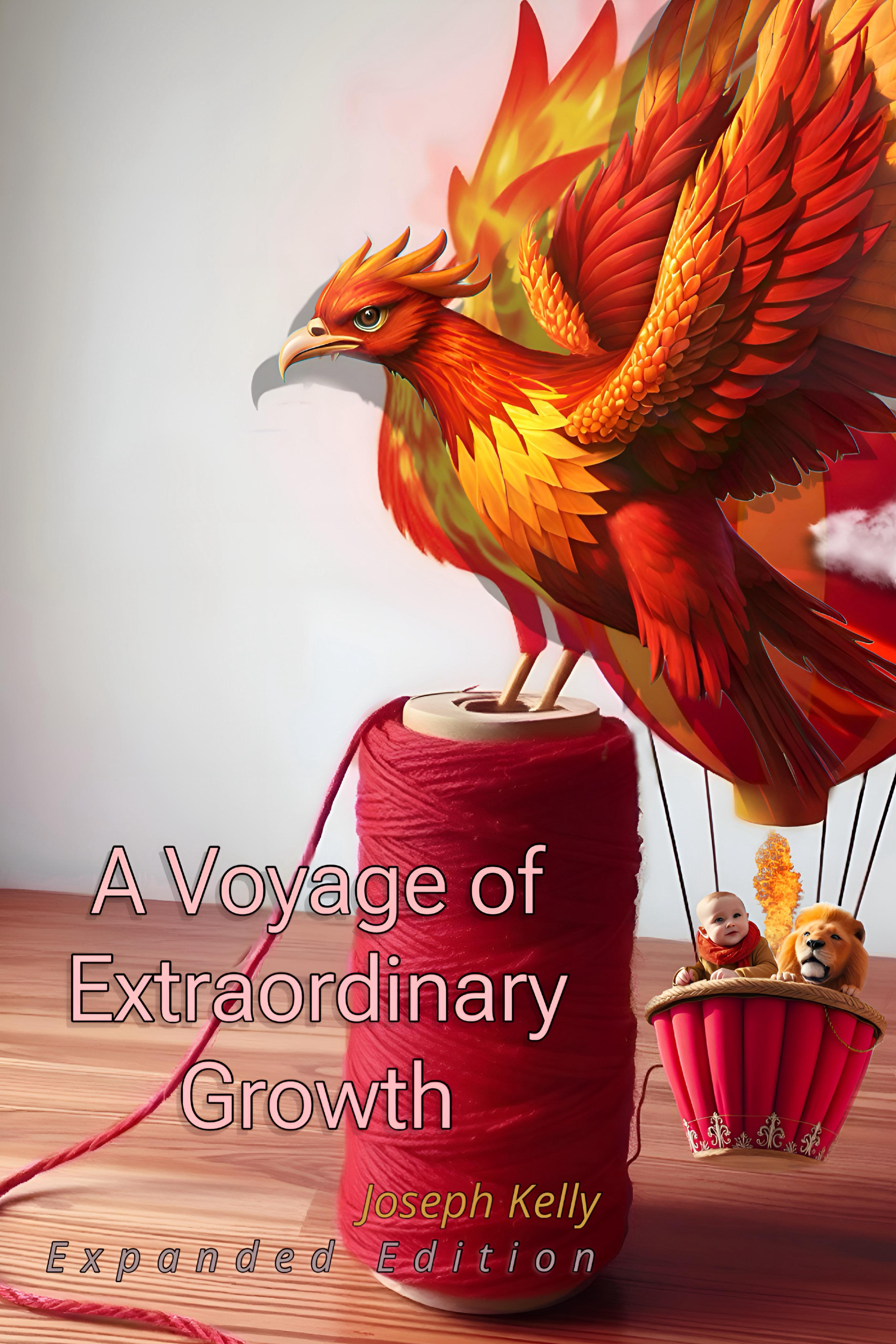 A Voyage of Extraordinary Growth Expanded Edition